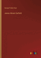 James Abram Garfield