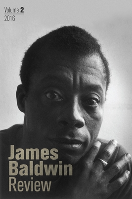 James Baldwin Review: Volume 2 - Field, Douglas (Editor), and Joyce, Justin (Editor), and McBride, Dwight (Editor)