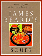 James Beard's Soups