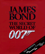 James Bond: The Secret World of 007 - Dougall, Alastair, and Worrall, Dave (Editor)