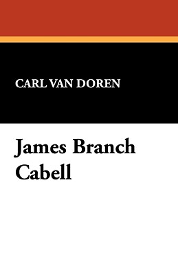 James Branch Cabell - Van Doren, Carl