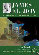 James Ellroy: A Companion to the Mystery Fiction