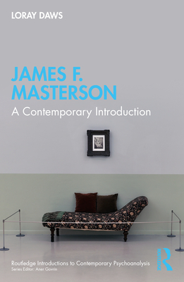 James F. Masterson: A Contemporary Introduction - Daws, Loray