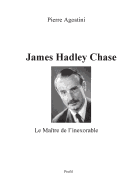 James Hadley Chase: Le Ma?tre de l'inexorable