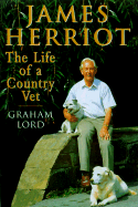 James Herriot: The Life of a Country Vet - Lord, Russell