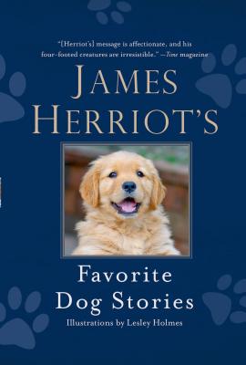 James Herriot's Favorite Dog Stories - Herriot, James