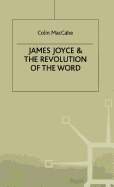 James Joyce and the Revolution of the Word