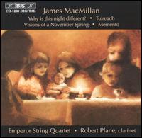 James MacMillan: Chamber Music - Emperor Quartet; Robert Plane (clarinet)