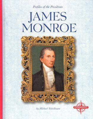 James Monroe - Teitelbaum, Michael, Prof.