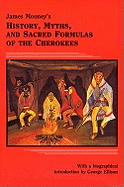 James Mooney's Myths and Sacred Formulas of the Cherokees