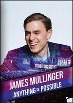 James Mullinger: Anything Is Possible - 