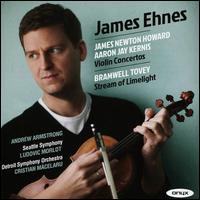 James Newton Howard, Aaron Jay Kernis: Violin Concertos - Andrew Armstrong (piano); James Ehnes (violin)