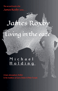 James Roxby - Living in the ease