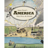 James Sturm's America: God, Gold, and Golems