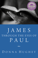 James Through the Eyes of Paul