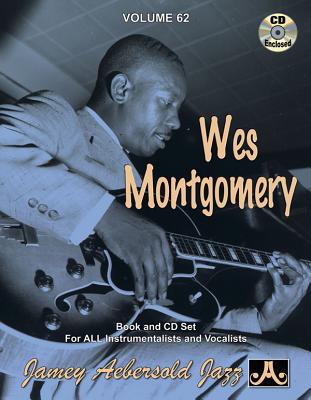 Jamey Aebersold Jazz -- Wes Montgomery, Vol 62: Book & CD - Montgomery, Wes