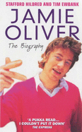 Jamie Oliver: The Biography