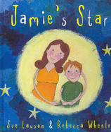 Jamie's Star - Lawson, Sue, and Wheeler, Rebecca S.