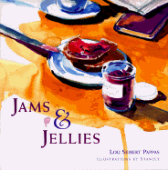 Jams and Jellies - Pappas, Lou Seibert, and Jarrett, Marvin Scott, and Chronicle Books