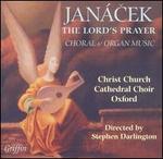 Jancek: The Lord's Prayer - Choral & Organ Music - Aline Nassif (violin); Andrew Carwood (tenor); Clive Driskill-Smith (organ); Clive Driskill-Smith (piano);...