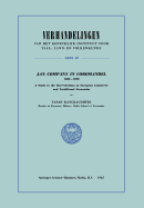 Jan Company in Coromandel 1605-1690: A Study in the Interrelations of European Commerce and Traditional Economies - Raychaudhuri, A.K.