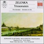 Jan Dismas Zelenka: Trio Sonatas ZWV 181 No 01-06