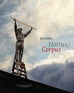 Jan Fabre: Hortus Corpus