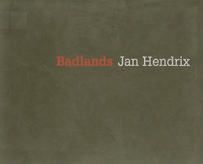 Jan Hendrix: Badlands - Hendrix, Jan