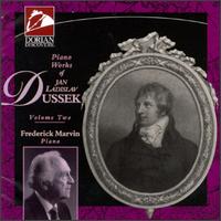 Jan Ladislav Dussek: Piano Works, Vol. Two - Frederick Marvin (piano)