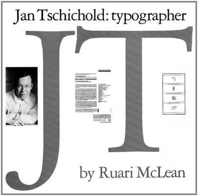 Jan Tschichold Typographer - McLean, Ruari
