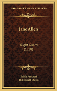 Jane Allen: Right Guard (1918)