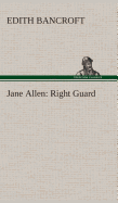 Jane Allen: Right Guard