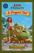 Jane And The Dragon: A Dragon's Tail
