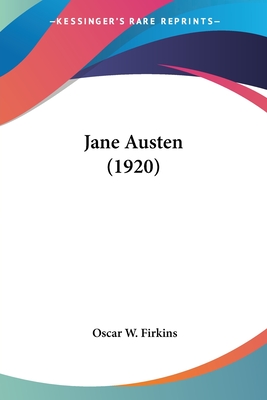 Jane Austen (1920) - Firkins, Oscar W