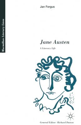 Jane Austen: A Literary Life - Fergus, Jan