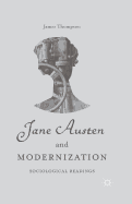 Jane Austen and Modernization: Sociological Readings