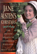 Jane Austen's Christmas - Hubert, Maria, and Von Staufer, Maria Hubert (Compiled by)