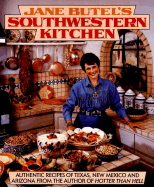 Jane Butel's Southwestern Kitchen - Butel, Jane