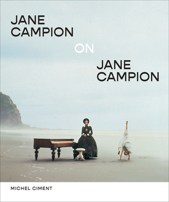 Jane Campion on Jane Campion: Interviews - Ciment, Michel