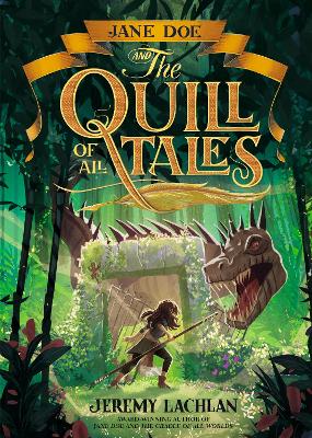 Jane Doe and the Quill of All Tales - Lachlan, Jeremy