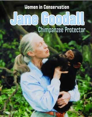 Jane Goodall: Chimpanzee Protector - Doak, Robin S.