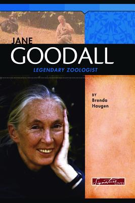 Jane Goodall: Legendary Primatologist - Haugen, Brenda