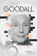 Jane Goodall: Primatologist and Conservationist