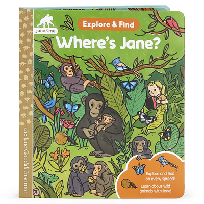 Jane & Me Where's Jane? (the Jane Goodall Institute) - Garnett, Jaye, and Cottage Door Press (Editor)