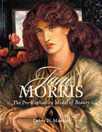 Jane Morris: The Pre-Raphaelite Model of Beauty