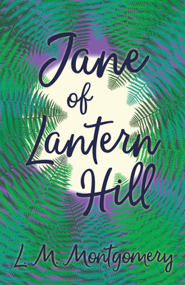 Jane of Lantern Hill - Montgomery, L M