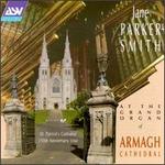 Jane Parker-Smith at The Grand Organ of Armagh Cathedral
