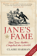 Jane's Fame: How Jane Austen Conquered the World