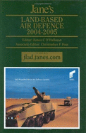 Jane's Land-Based Air Defence: Yearbook 2004-2005 - O'Halloran, James C (Editor)