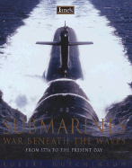 Jane's Submarines: War Beneath the Waves from 1776 to the Present Day - Hutchinson, Robert